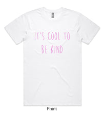 Load image into Gallery viewer, It&#39;s Cool To Be Kind Delta Goodrem Foundation White Tee